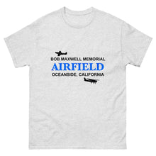 Load image into Gallery viewer, Classic T Shirt - Bob Maxwell Memorial Airport - Oceanside, California