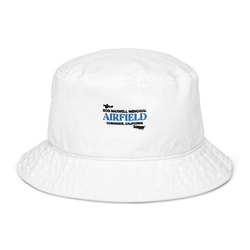 Organic Bucket Hat - Bob Maxwell Memorial Airport - Oceanside, California